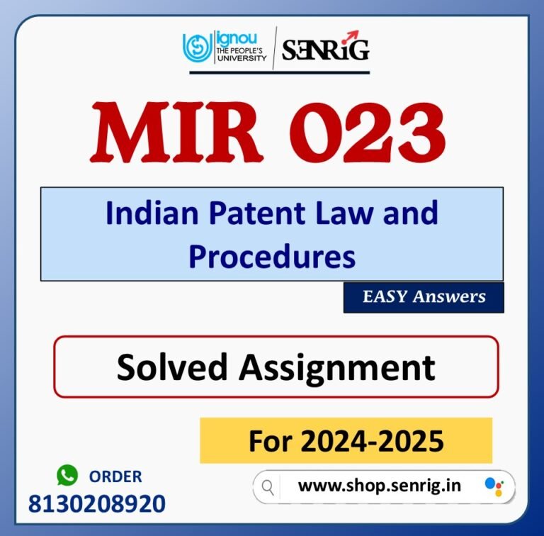 MIR 023 Indian Patent Law and Procedures Solved Assignment for Session 2024-25 Download PDF