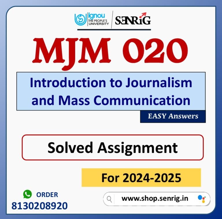 MJM 020 Introduction to Journalism and Mass Communication Solved Assignment for Session 2024-25 Download PDF