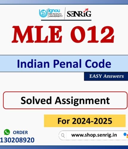 MLE 012 Indian Penal Code Solved Assignment for Session 2024-25 Download PDF