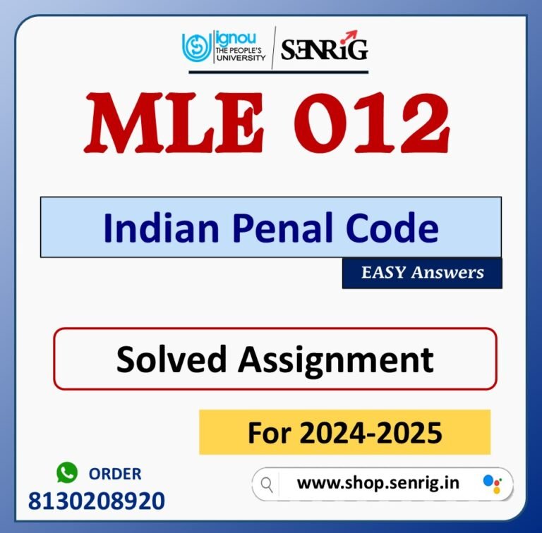 MLE 012 Indian Penal Code Solved Assignment for Session 2024-25 Download PDF