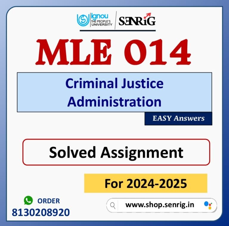 MLE 014 Criminal Justice Administration Solved Assignment for Session 2024-25 Download PDF