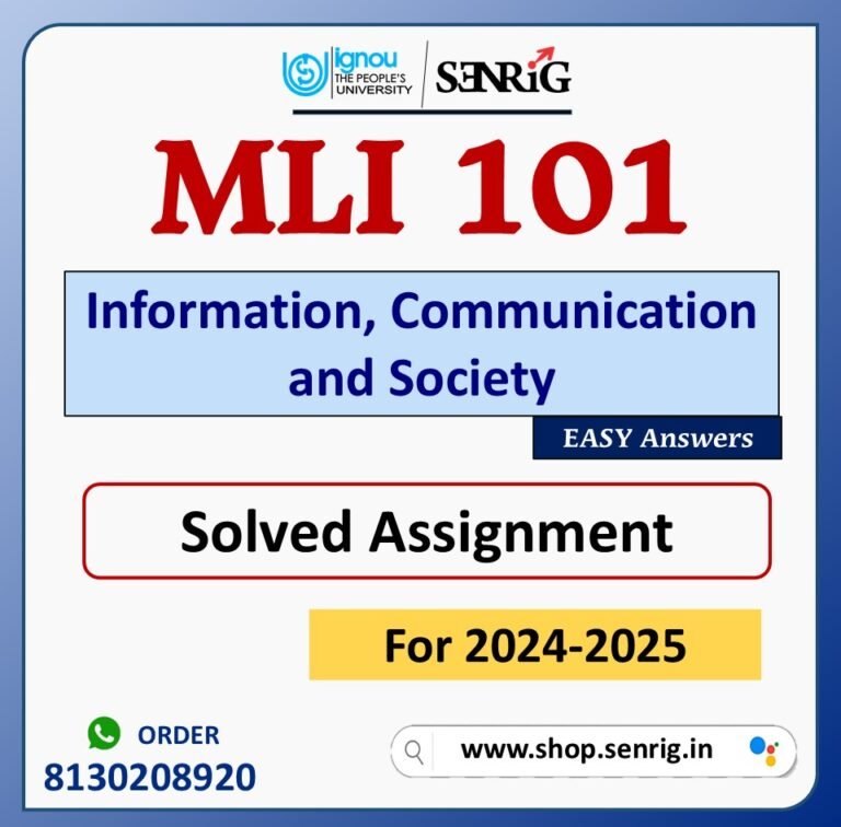 MLI 101 Information, Communication and Society Solved Assignment for Session 2024-25 Download PDF