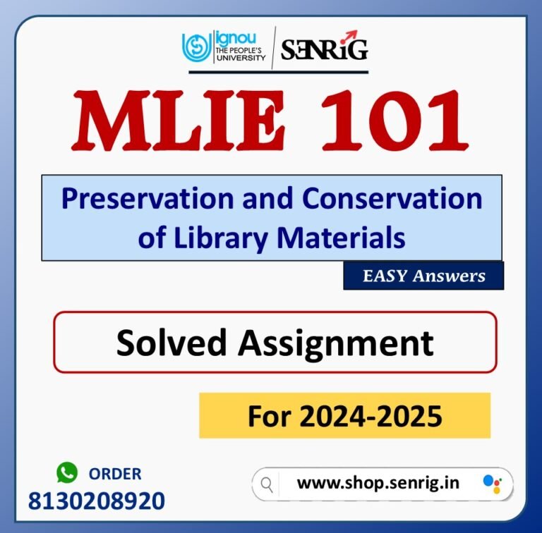 MLIE 101 Preservation and Conservation of Library Materials Solved Assignment for Session 2024-25 Download PDF