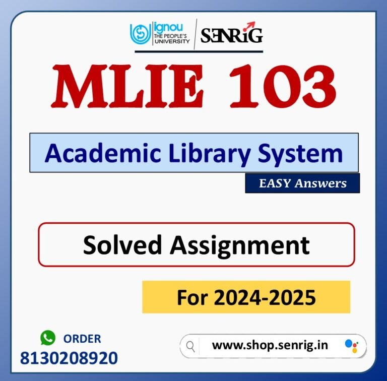 MLIE 103 Academic Library System Solved Assignment for Session 2024-25 Download PDF