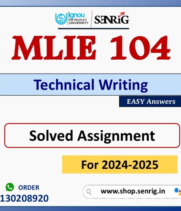 MLIE 104 Technical Writing Solved Assignment for Session 2024-25 Download PDF