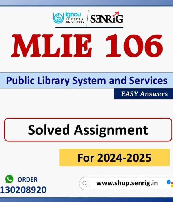 MLIE 106 Public Library System and Services Solved Assignment for Session 2024-25 Download PDF