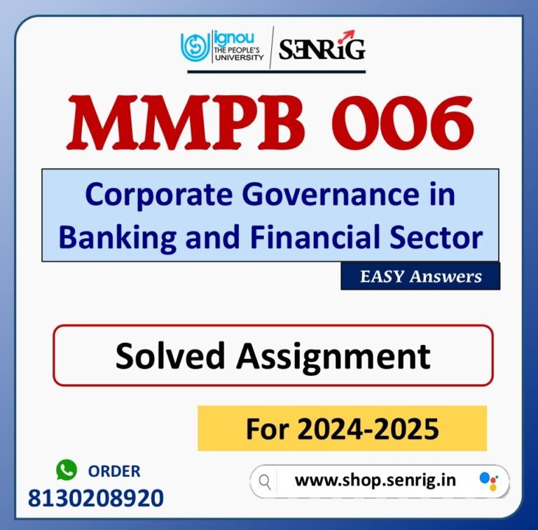 MMPB 006 Corporate Governance in Banking and Financial Sector Solved Assignment for Session 2024-25 Download PDF