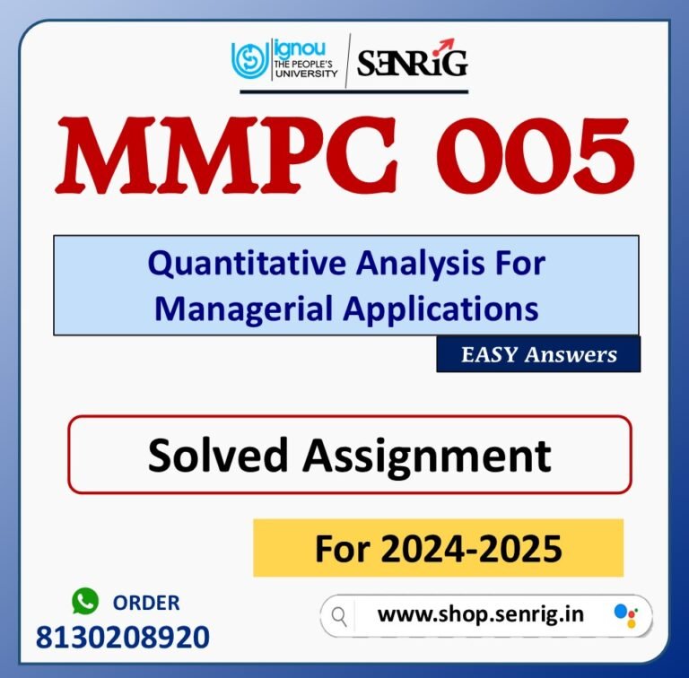 MMPC 005 Quantitative Analysis For Managerial Applications Solved Assignment for Session 2024-25 Download PDF