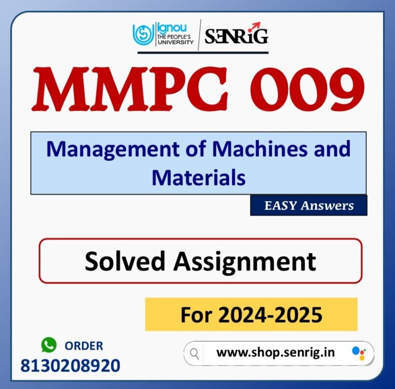 MMPC 009 Management of Machines and Materials Solved Assignment for Session 2024-25 Download PDF