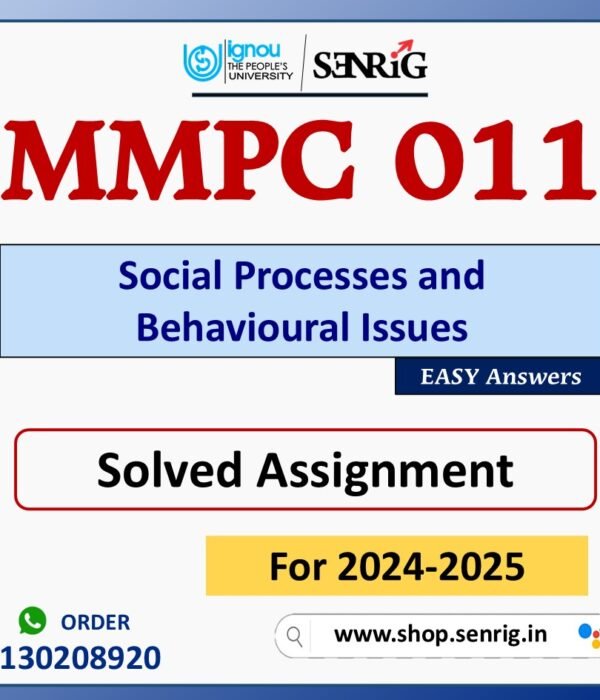 MMPC 011 Social Processes and Behavioural Issues Solved Assignment for Session 2024-25 Download PDF