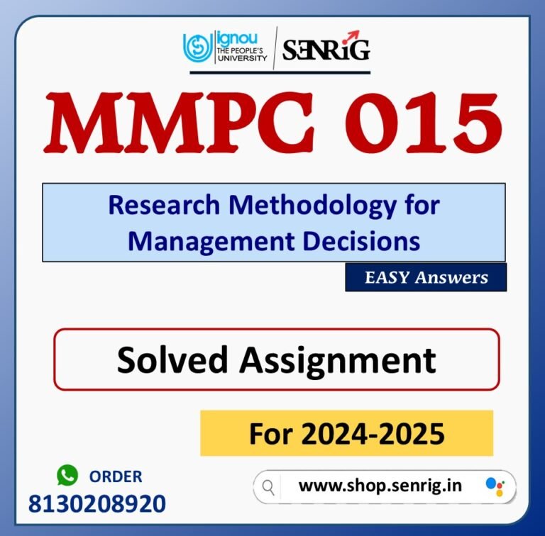 MMPC 015 Research Methodology for Management Decisions Solved Assignment for Session 2024-25 Download PDF