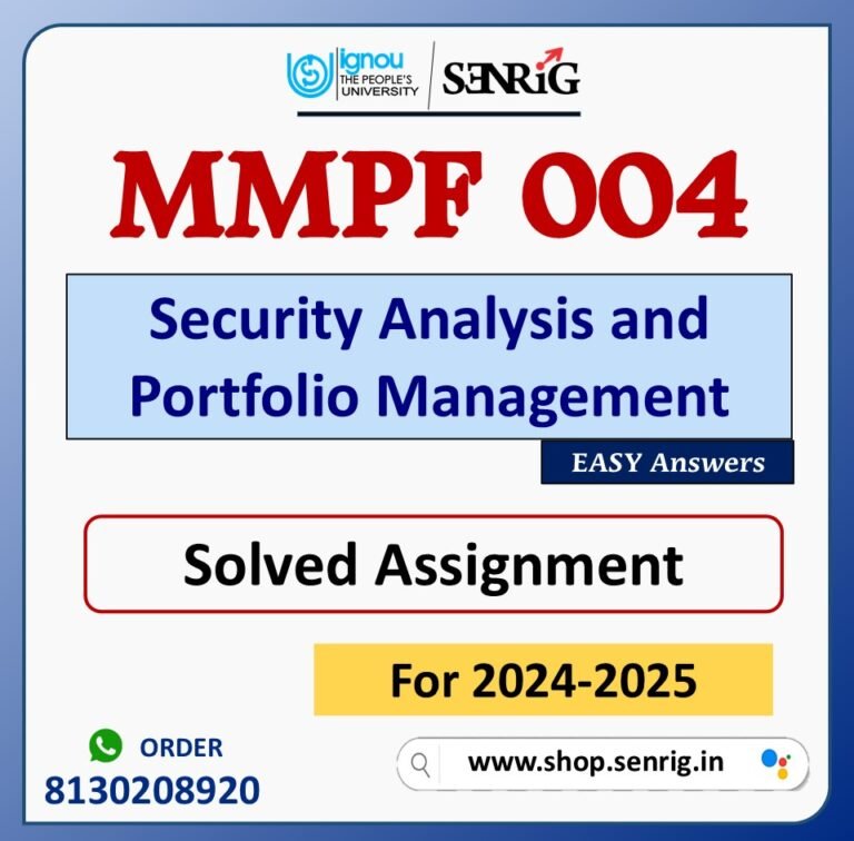 MMPF 004 Security Analysis and Portfolio Management Solved Assignment for Session 2024-25 Download PDF