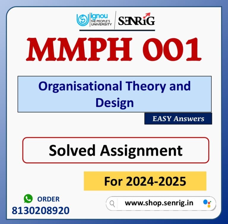 MMPH 001 Organisational Theory and Design Solved Assignment for Session 2024-25 Download PDF