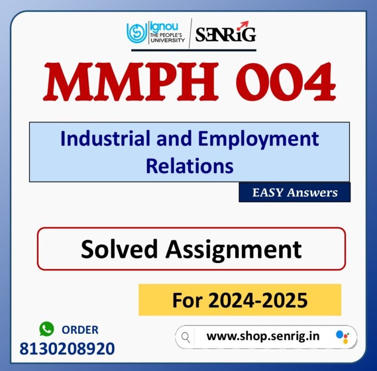 MMPH 004 Industrial and Employment Relations Solved Assignment for Session 2024-25 Download PDF