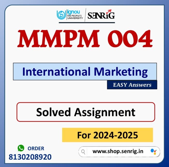 MMPM 004 International Marketing Solved Assignment for Session 2024-25 Download PDF