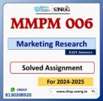 MMPM 006 Marketing Research Solved Assignment for Session 2024-25 Download PDF