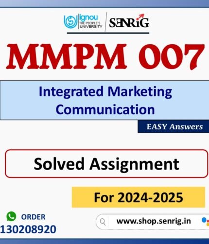 MMPM 007 Integrated Marketing Communication Solved Assignment for Session 2024-25 Download PDF