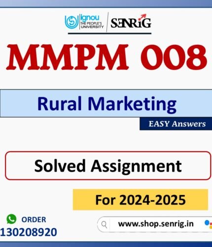 MMPM 008 Rural Marketing Solved Assignment for Session 2024-25 Download PDF