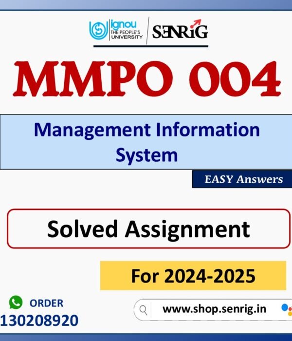 MMPO 004 Management Information System Solved Assignment for Session 2024-25 Download PDF