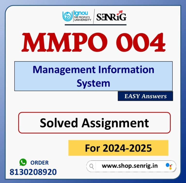 MMPO 004 Management Information System Solved Assignment for Session 2024-25 Download PDF