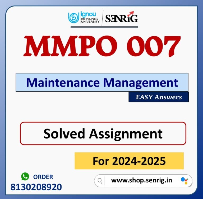 MMPO 007 Maintenance Management Solved Assignment for Session 2024-25 Download PDF