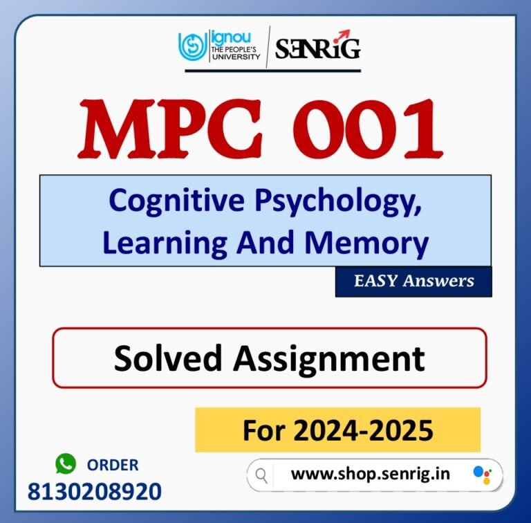 MPC 001 Cognitive Psychology, Learning And Memory Solved Assignment for Session 2024-25 Download PDF