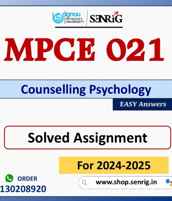 MPCE 021 Counselling Psychology Solved Assignment for Session 2024-25 Download PDF