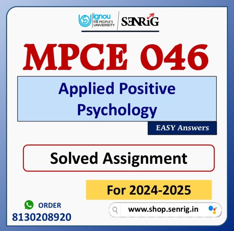 MPCE 046 Applied Positive Psychology Solved Assignment for Session 2024-25 Download PDF