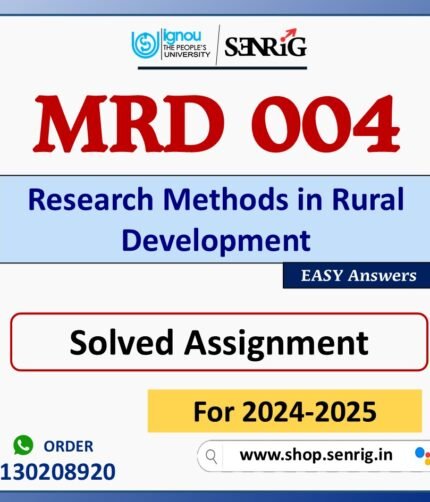 MRD 004 Research Methods in Rural Development Solved Assignment for Session 2024-25 Download PDF