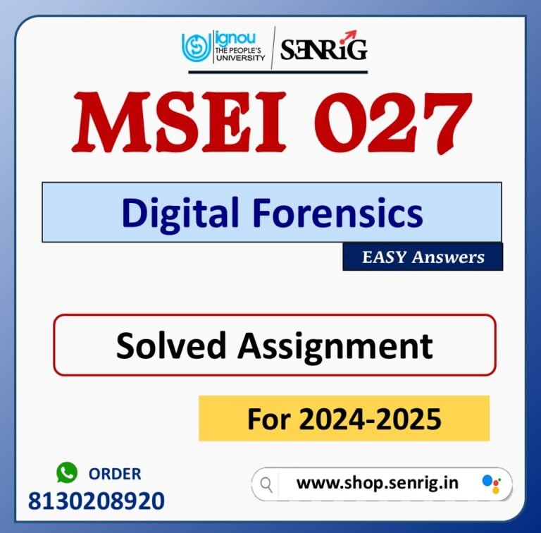 MSEI 227 Digital Forensics Solved Assignment for Session 2024-25 Download PDF