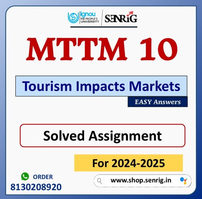 MTTM 10 Tourism Impacts Markets Solved Assignment for Session 2024-25 Download PDF