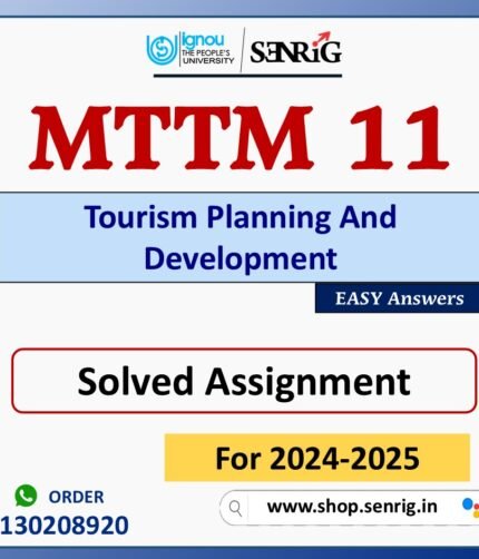 MTTM 11 Tourism Planning And Development Solved Assignment for Session 2024-25 Download PDF