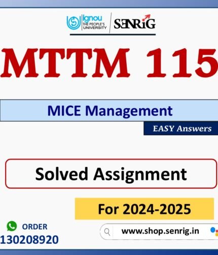 MTTM 115 MICE Management Solved Assignment for Session 2024-25 Download PDF