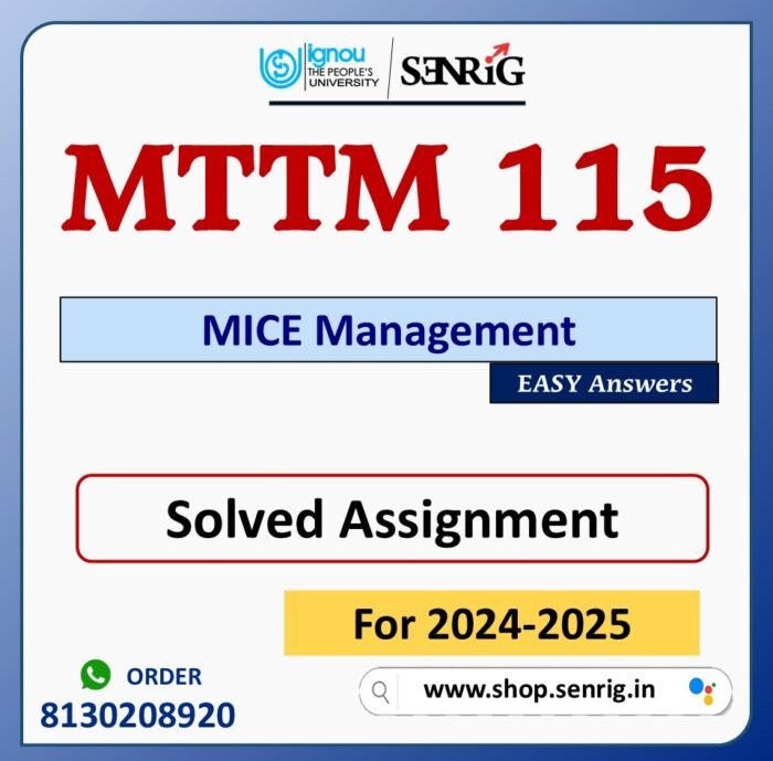 MTTM 115 MICE Management Solved Assignment for Session 2024-25 Download PDF