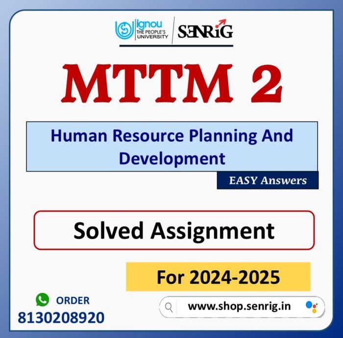 MTTM 2 Human Resource Planning And Development Solved Assignment for Session 2024-25 Download PDF