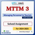 MTTM 3 Managing Personnel In Tourism Solved Assignment for Session 2024-25 Download PDF