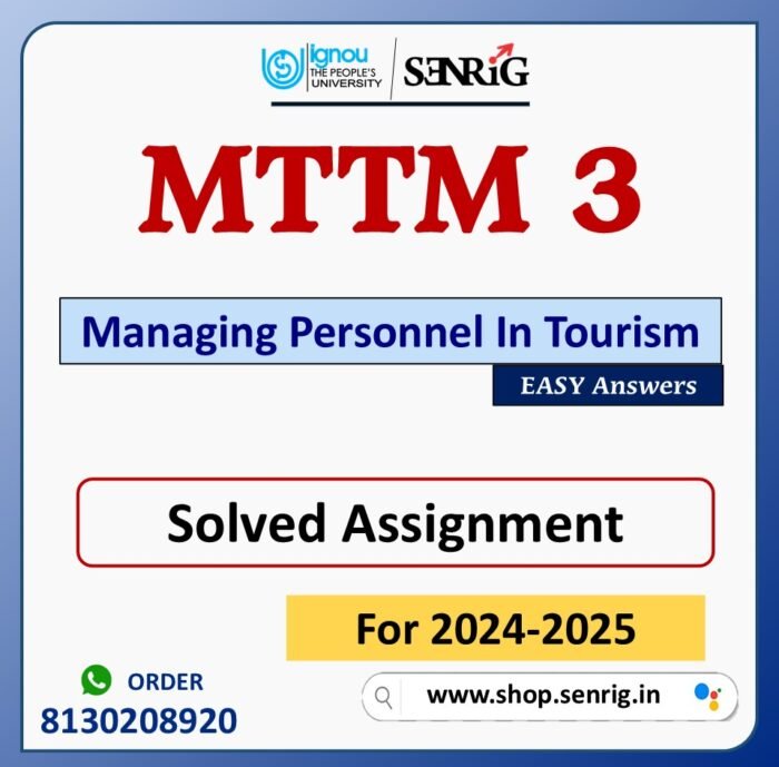 MTTM 3 Managing Personnel In Tourism Solved Assignment for Session 2024-25 Download PDF