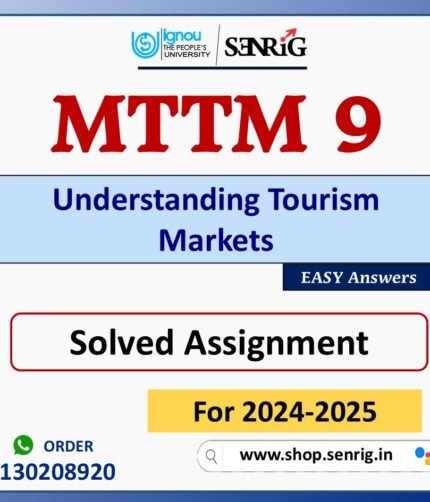 MTTM 9 Understanding Tourism Markets Solved Assignment for Session 2024-25 Download PDF