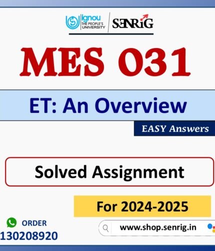 MES 031 ET: An Overview Solved Assignment for Session 2024-25 Download PDF