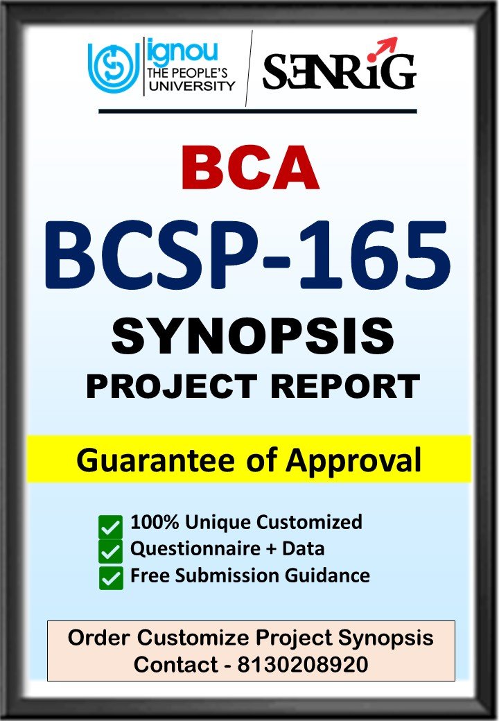 BUY IGNOU BCA Project (BCSP-165) Synopsis/Proposal & Project (Ready to Submit)