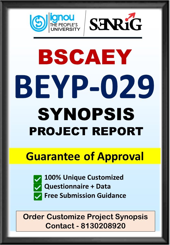 BUY IGNOU BSCAEY Project (BEYP-029) Synopsis/Proposal & Project (Ready to Submit)