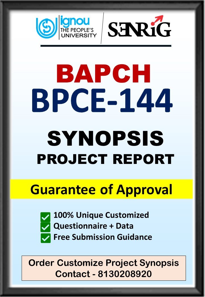 BUY IGNOU BAPCH Project (BPCE-144) Synopsis/Proposal & Project (Ready to Submit)