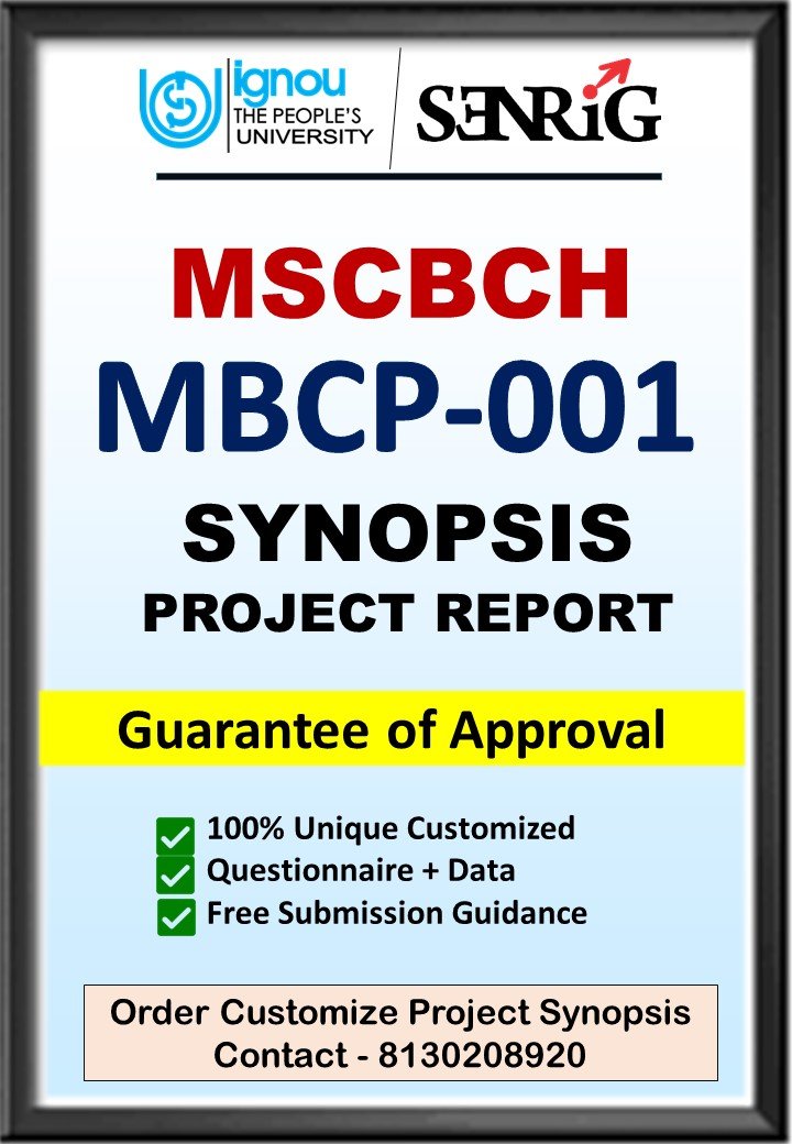 BUY IGNOU MSCBCH Project (MBCP-001) Synopsis/Proposal & Project (Ready to Submit)