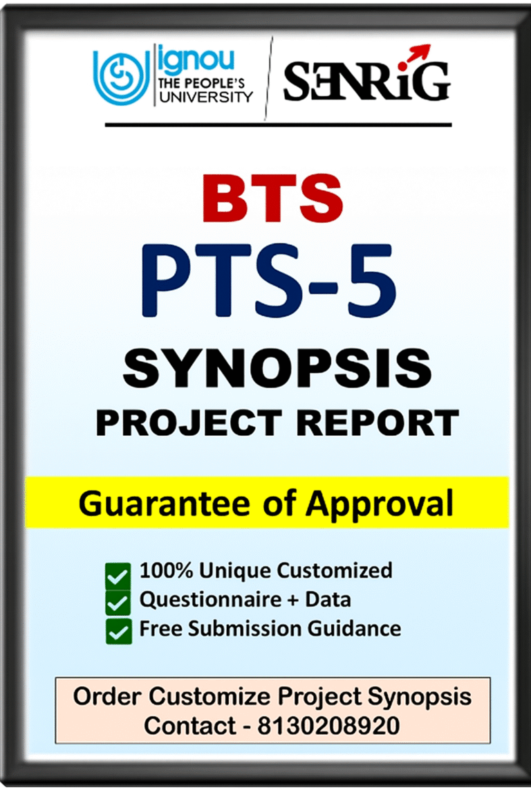 ✅BUY IGNOU BTS Project (PTS-5) Synopsis/Proposal Project