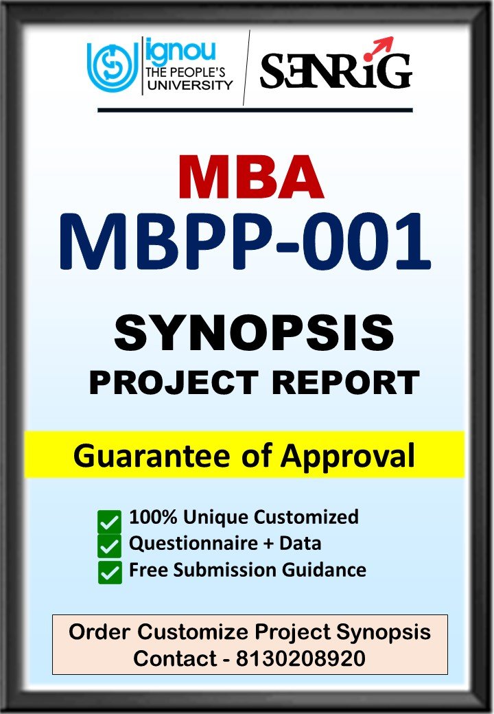 BUY IGNOU MBA Project (MBPP-001) Synopsis/Proposal & Project (Ready to Submit)