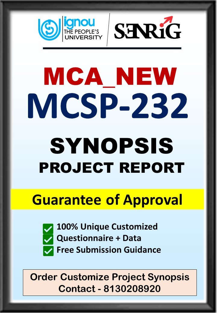 BUY IGNOU MCA_NEW Project (MCSP-232) Synopsis/Proposal & Project (Ready to Submit)