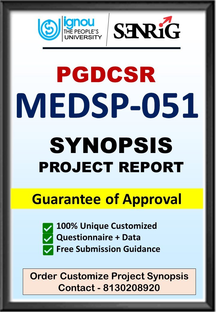 BUY IGNOU PGDCSR Project (MEDSP-051) Synopsis/Proposal & Project (Ready to Submit)