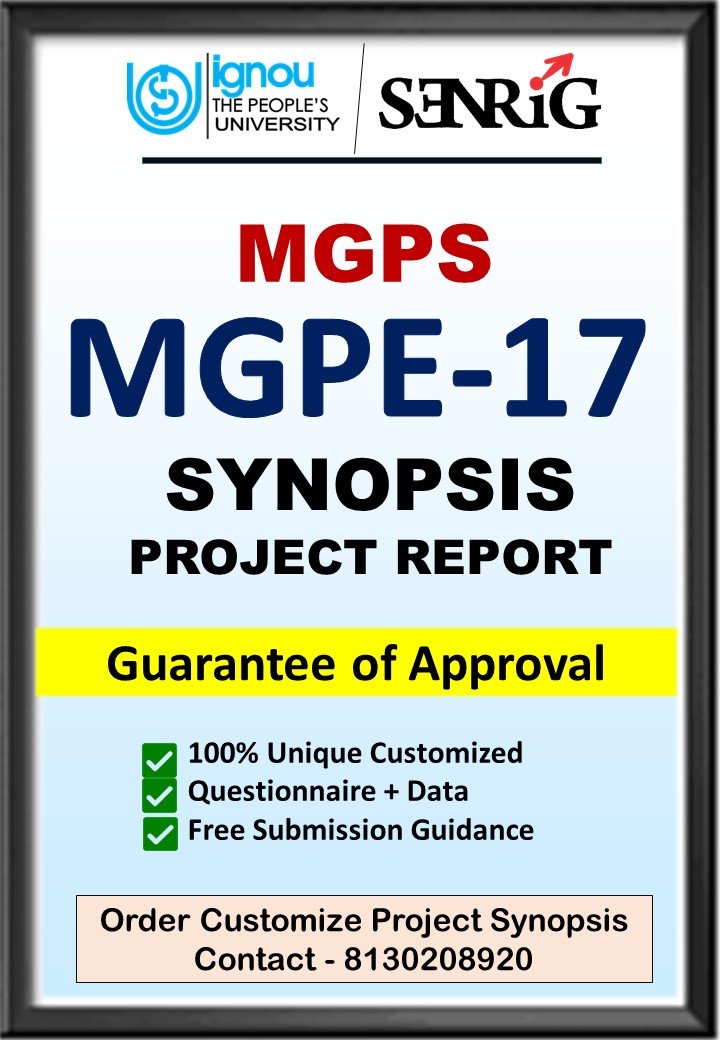 BUY IGNOU MGPS Project (MGPE-17) Synopsis/Proposal & Project (Ready to Submit)