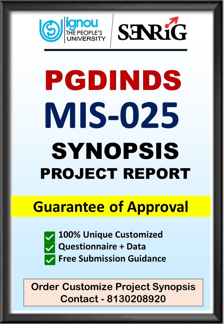 BUY IGNOU PGDINDS Project (MIS-025) Synopsis/Proposal & Project (Ready to Submit)