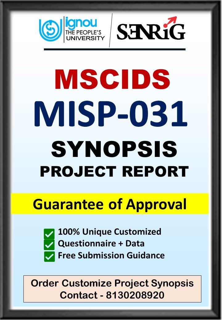 BUY IGNOU MSCIDS Project (MISP-031) Synopsis/Proposal & Project (Ready to Submit)